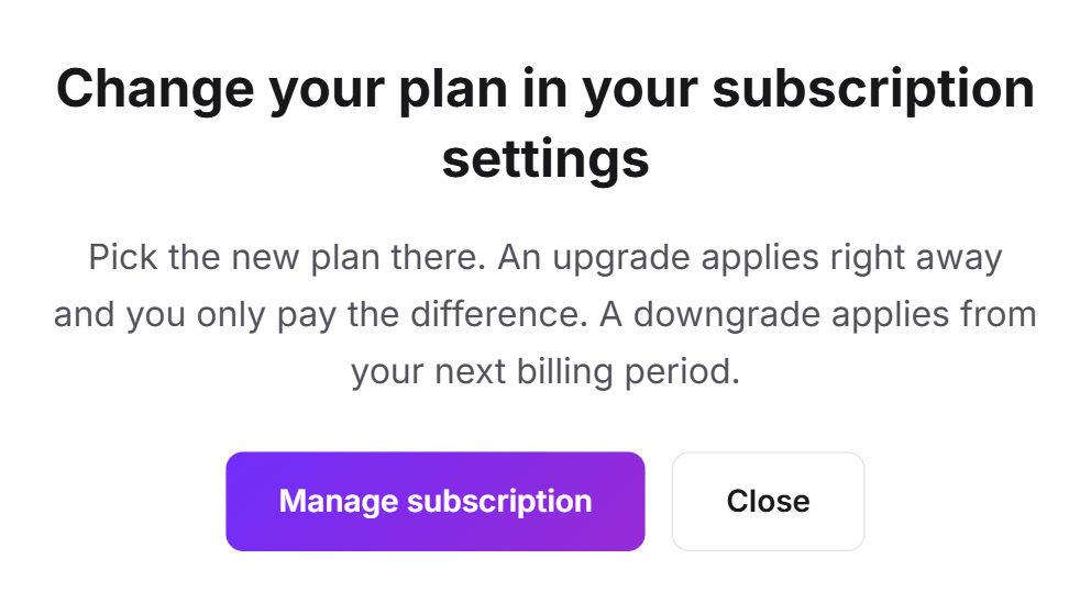 The note Change your plan in your subscription settings with an explanation of upgrade and downgrade and the Manage subscription button
