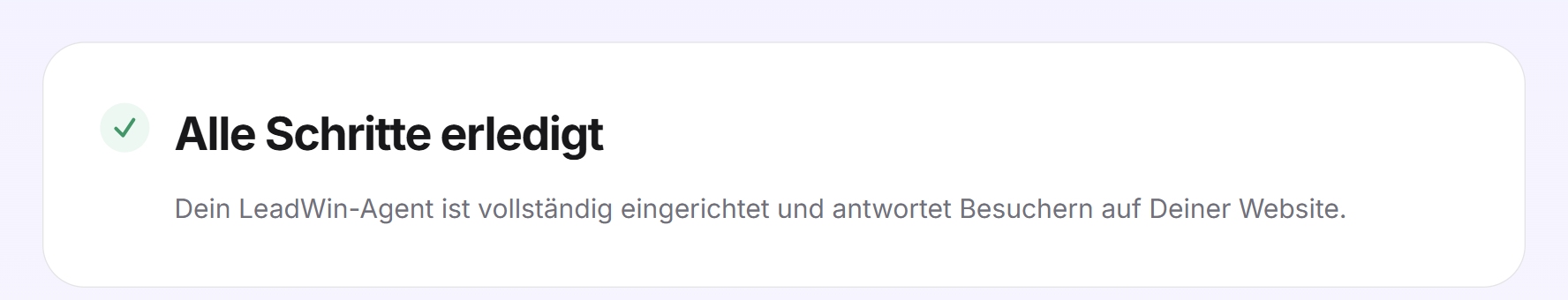 Die Bestätigung Alle Schritte erledigt mit grünem Haken