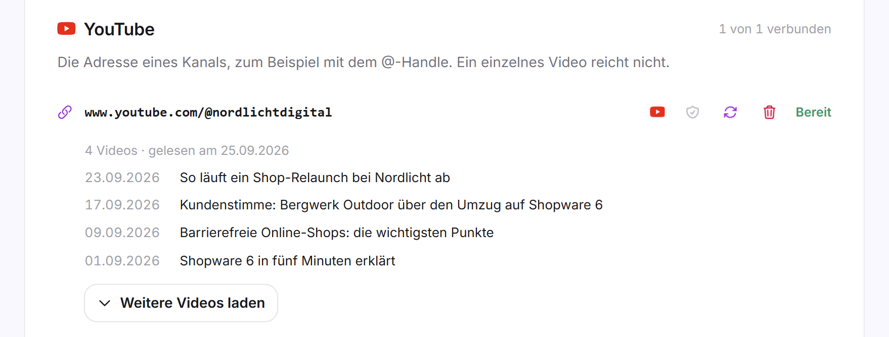 Der Block YouTube mit einem verbundenen Kanal, der Zeile 4 Videos, den vier Videos und der Schaltfläche Weitere Videos laden