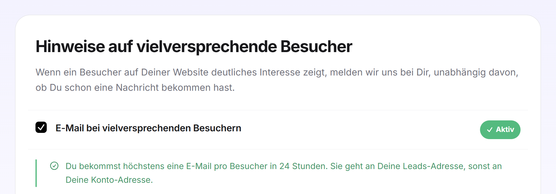 Die Karte Hinweise auf vielversprechende Besucher mit gesetztem Haken E-Mail bei vielversprechenden Besuchern und dem grünen Hinweis zur Häufigkeit