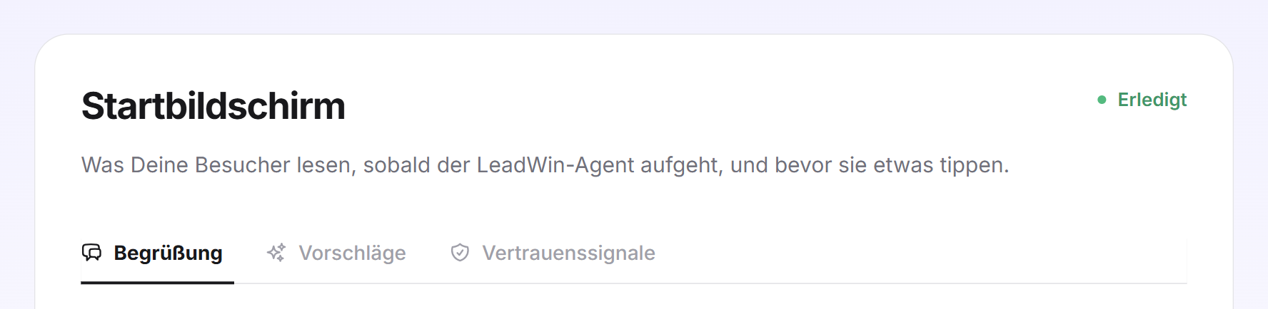 Der Kopf der Seite Startbildschirm mit dem Status Erledigt und den Reitern Begrüßung, Vorschläge und Vertrauenssignale