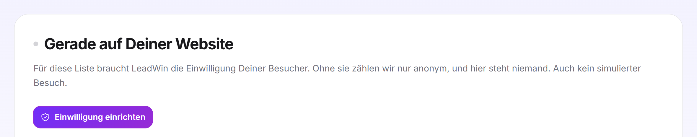 Der Hinweis, dass die Liste die Einwilligung der Besucher braucht, mit der Schaltfläche Einwilligung einrichten