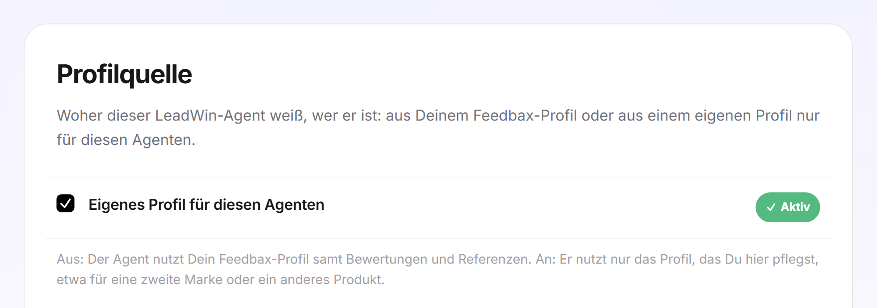 Die Karte Profilquelle mit dem Kontrollkästchen Eigenes Profil für diesen Agenten