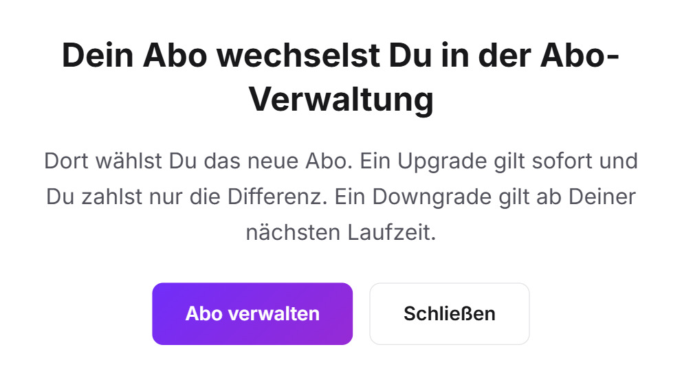 Der Hinweis Dein Abo wechselst Du in der Abo-Verwaltung mit Erklärung zu Upgrade und Downgrade und der Schaltfläche Abo verwalten