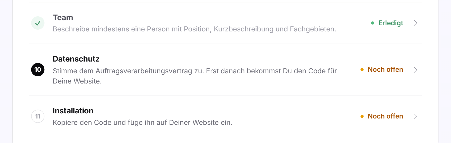Die letzten Zeilen der Checkliste: Team erledigt, Datenschutz mit schwarzer Nummer und dem Stand Noch offen, darunter Installation