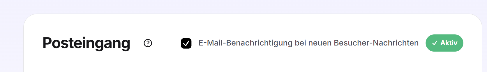 Der Haken E-Mail-Benachrichtigung bei neuen Besucher-Nachrichten oben rechts im Posteingang